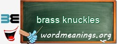 WordMeaning blackboard for brass knuckles